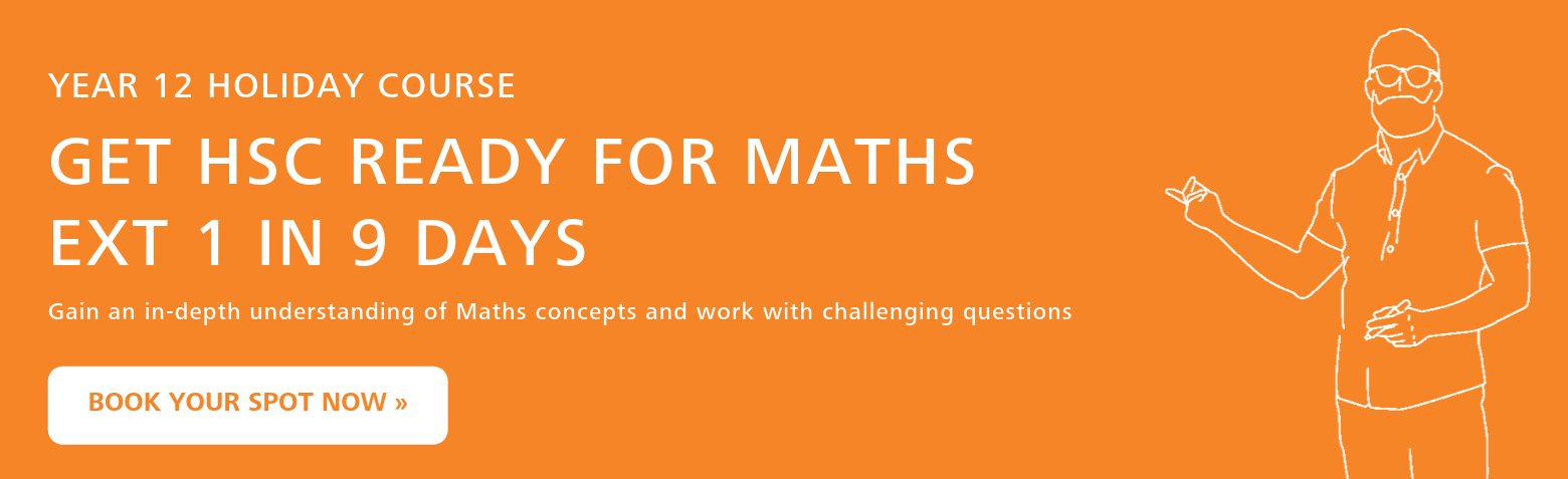 CYA-Year-12-Maths-Ext-1-Holiday-Course-9-Days-NEW