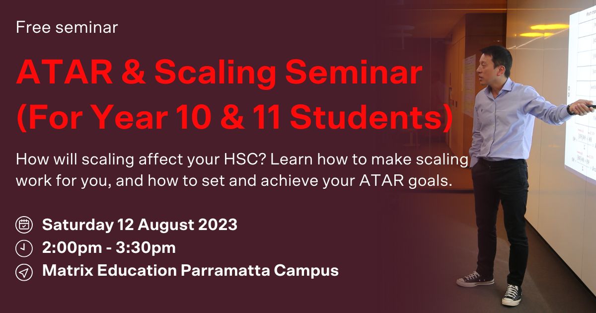 Free ATAR & Scaling Seminar | Matrix Education
